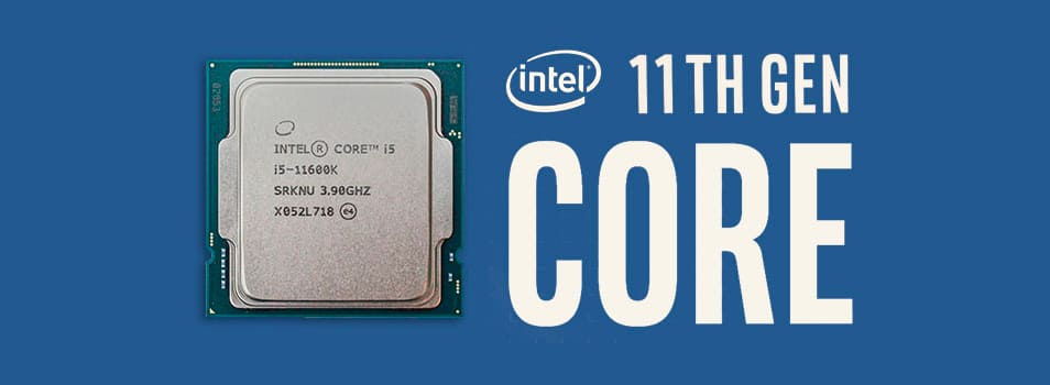 CPU for better FPS - Intel Core i5 11600K
